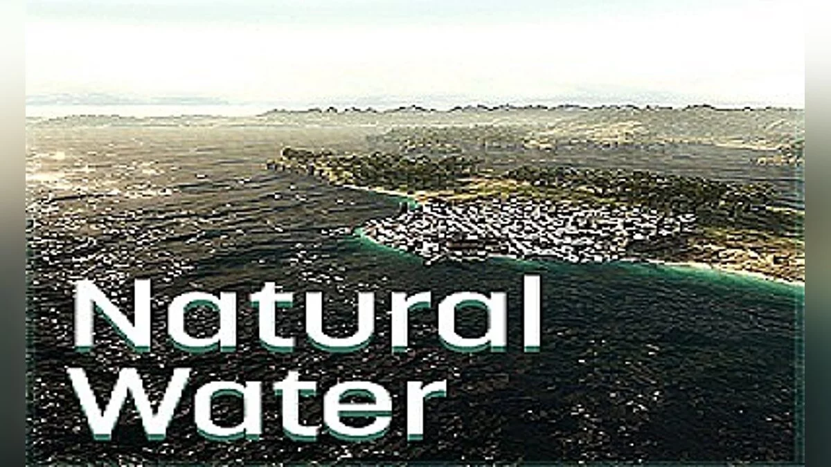 Улучшение качества воды (Natural Water Mod) [1.0]