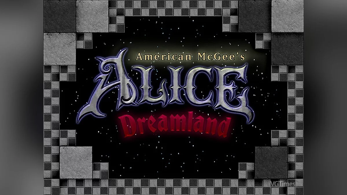 American McGee's Alice — Dreamland - дополнительные уровни (fanmade)