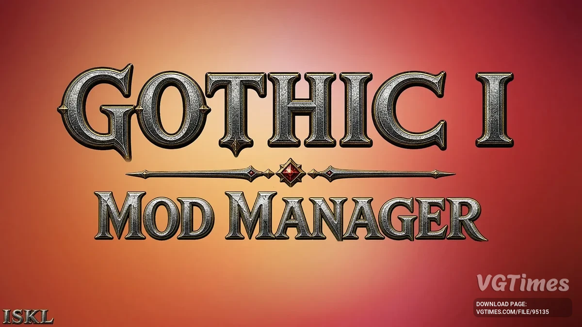 Gothic 1 Remake — G1L — Менеджер модов и лаунчер