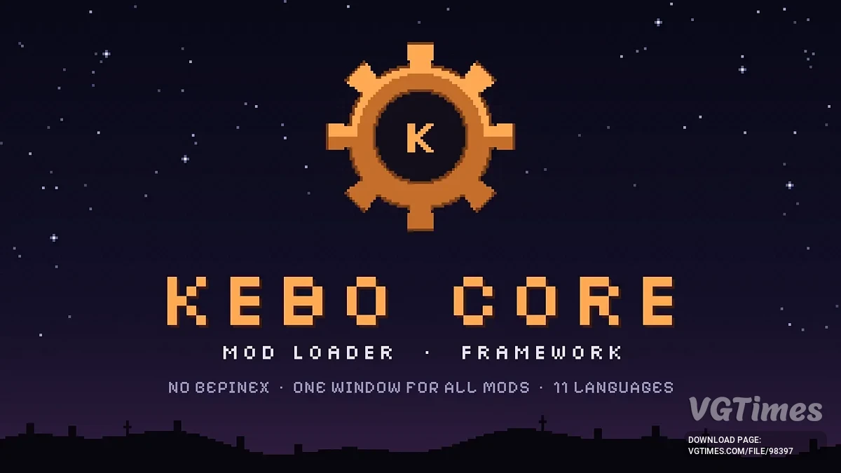 Graveyard Keeper 2 — Kebo Core — автономный загрузчик модов и фреймворк (Mod Loader & Framework)