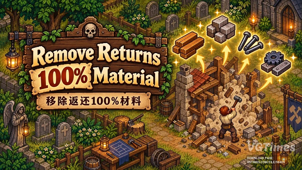 Graveyard Keeper 2 — Remove returns all material — полный возврат ресурсов при сносе построек