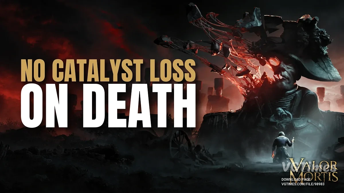 Valor Mortis — Сохранение катализаторов при смерти