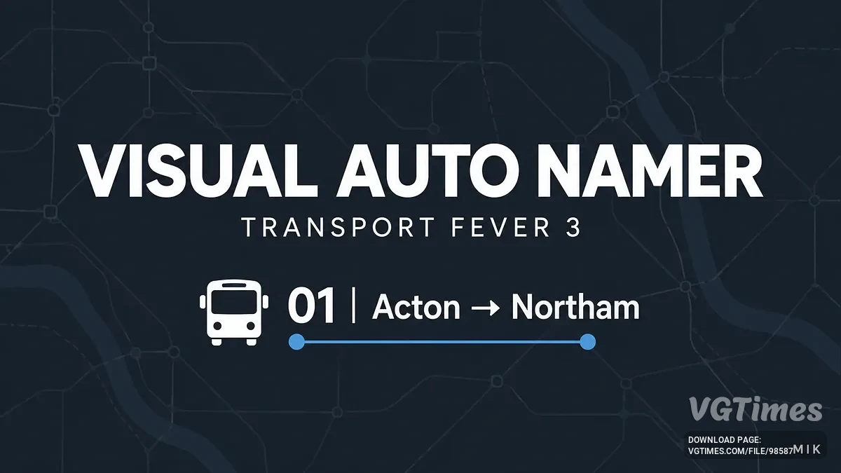 Transport Fever 3 — Visual Auto Namer — автоматическое именование транспортных линий