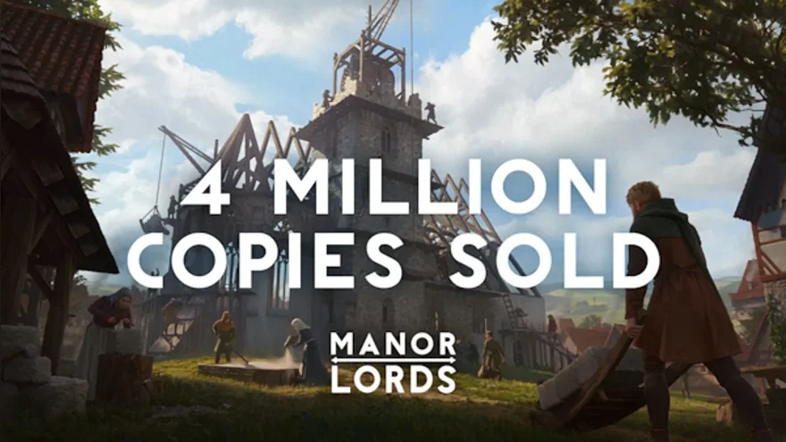 Manor Lords: 4 миллиона проданных копий